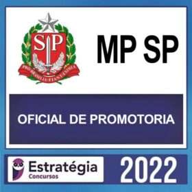 MP SP – ( OFICIAL DE PROMOTORIA ) – ESTRATÉGIA 2022