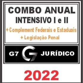 COMBO ANUAL ( CARREIRAS JURÍDICAS – INTENSIVO I E II + COMPLEMENTARES + LEP ) – G7 JURÍDICO 2022