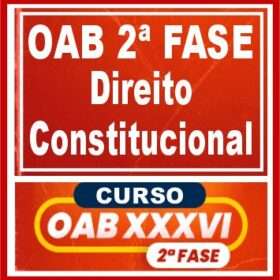 OAB 2ª Fase XXXVI (36) – ( DIREITO CONSTITUCIONAL ) – CERS 2022