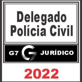 DELEGADO CIVIL – G7 JURÍDICO 2022