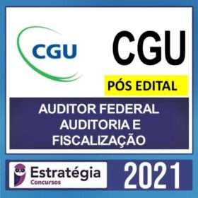 CGU – PÓS EDITAL – ( AUDITOR FEDERAL DE AUDITORIA E FISCALIZAÇÃO ) – ESTRATÉGIA 2022