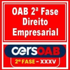 OAB 2ª Fase XXXV (35) – ( DIREITO EMPRESARIAL ) – CERS 2022
