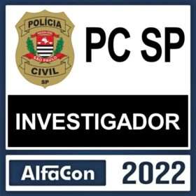 PC SP – ( INVESTIGADOR ) – ALFACON 2022