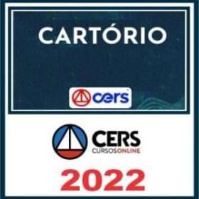 CARTÓRIOS – ( CURSO REGULAR ) – CERS 2022