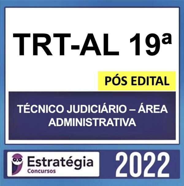 RATEIO TRT AL 19a TECNICO JUDICIARIO AREA ADMINISTRATIVA POS EDITAL 2022 600x605 1