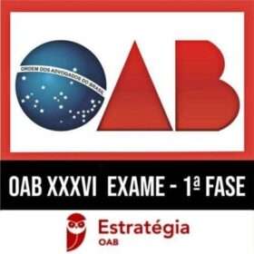 OAB XXXVI Exame – 1ª Fase – Pacote Completo – ESTRATÉGIA OAB