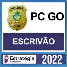 PC GO – ( ESCRIVÃO) – ESTRATÉGIA 2022