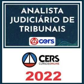 ANALISTA JUDICIÁRIO DE TRIBUNAIS – ( PREMIUM ) – CERS 2022