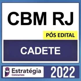 CBM RJ – PÓS EDITAL – (CADETE) – ESTRATÉGIA 2022