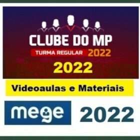 CLUBE DO MP – ( REGULAR ) – MEGE 2022
