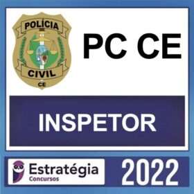 PC CE – ( INSPETOR ) – ESTRATÉGIA 2022