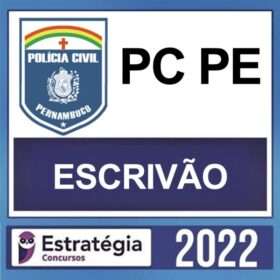 PC PE – ( ESCRIVÃO ) – ESTRATÉGIA 2022