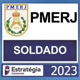 PMERJ – PRÉ EDITAL – (SOLDADO) – ESTRATÉGIA 2023