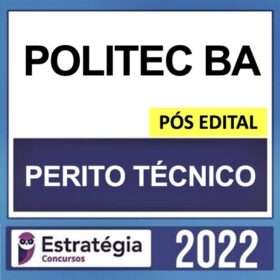 POLITEC BA – PÓS EDITAL – ( PERITO TÉCNICO DA POLÍCIA CIVIL) – ESTRATÉGIA 2022