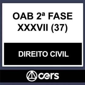 OAB 2ª Fase XXXVII (37) – ( DIREITO CIVIL ) – CERS 2023