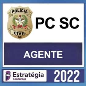 PC SC – ( AGENTE ) – ESTRATÉGIA 2022