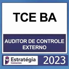 TCE BA – (AUDITOR DE CONTROLE EXTERNO) – ESTRATÉGIA 2023
