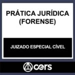 PRÁTICA JURÍDICA – (JUIZADO ESPECIAL CÍVEL) – CERS 2023