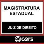 MAGISTRATURA ESTADUAL – (JUIZ DE DIREITO) – CERS 2023