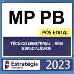 MP PB – PÓS EDITAL (TÉCNICO MINISTERIAL – SEM ESPECIALIDADE) – ESTRATÉGIA 2023