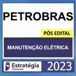 PETROBRAS – PÓS EDITAL – (TÉCNICO – ÊNFASE 4 – MANUTENÇÃO ELÉTRICA) – ESTRATÉGIA 2023