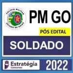 PM GO – PÓS EDITAL – ( SOLDADO ) – ESTRATÉGIA 2022