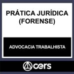 PRÁTICA JURÍDICA – (DIREITO DO TRABALHO) – CERS 2023