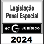 RATEIO LEGISLAÇÃO PENAL ESPECIAL ( LEP ) – G7 JURÍDICO 2024