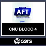 CNU – PÓS EDITAL – (BLOCO 4 – AUDITOR FISCAL DO TRABALHO) – CERS 2024