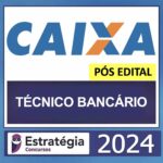 CAIXA ECONÔMICA FEDERAL POS EDITAL - CEF ( TECNICO BANCARIO ) PACOTE 2024