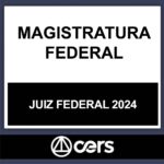RATEIO MAGISTRATURA FEDERAL CERS 2024 (JUIZ FEDERAL)