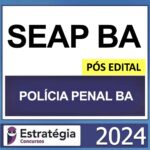RATEIO POLÍCIA PENAL BA PÓS EDITAL ESTRATEGIA 2024 (SEAP BA – AGENTE PENITENCIÁRIO)