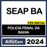 RATEIO SEAP BA 2024 POS EDITAL – ( POLICIA PENAL BA) – ALFACON 2024