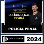 RATEIO POLÍCIA PENAL DO CEARÁ - PP CE - RETA FINAL - PÓS EDITAL - DEDICAÇÃO DELTA - 2024