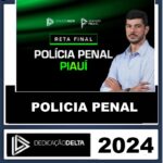 RATEIO POLÍCIA PENAL DO PIAUÍ - RETA FINAL - PÓS EDITAL - DEDICAÇÃO DELTA - 2024