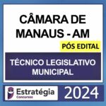 CÂMARA DE MANAUS AM – PÓS EDITAL – (TÉCNICO LEGISLATIVO MUNICIPAL) – ESTRATÉGIA 2024