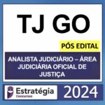 TJ GO – PÓS EDITAL – (ANALISTA JUDICIÁRIO – ÁREA JUDICIÁRIA – OFICIAL DE JUSTIÇA) – ESTRATÉGIA 2024