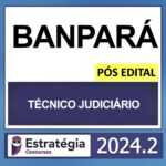 BANPARÁ – PÓS EDITAL – (TÉCNICO BANCÁRIO + PASSO) – ESTRATÉGIA 2024
