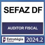 SEFAZ DF – (AUDITOR FISCAL + PASSO) – ESTRATÉGIA 2024