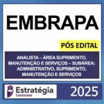 EMBRAPA – PÓS EDITAL – (SUBÁREA: ADMINISTRATIVO, SUPRIMENTO, MANUTENÇÃO E SERVIÇOS) – ESTRATÉGIA 2025
