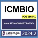 ICMBIO – PÓS EDITAL – (ANALISTA ADMINISTRATIVO + PASSO) – ESTRATÉGIA 2024