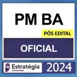 PM BA – PÓS EDITAL – (OFICIAL + PASSO) – ESTRATÉGIA 2024
