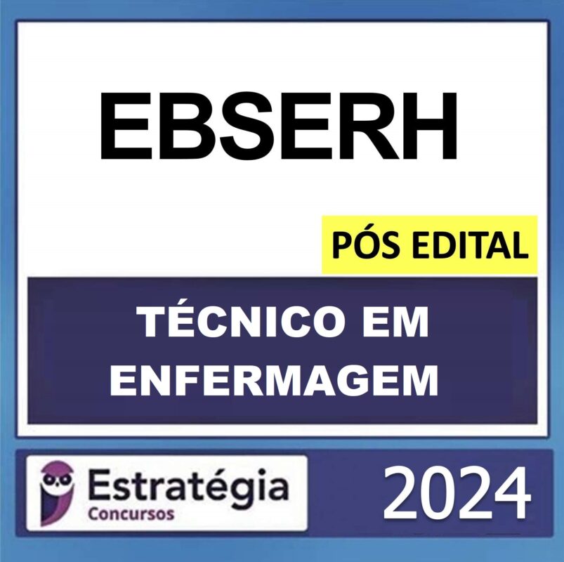 Rateio-EBSERH-–-POS-EDITAL-TECNICO-EM-ENFERMAGEM-–-ESTRATEGIA-2024