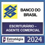 BANCO DO BRASIL – ( ESCRITURÁRIO – AGENTE COMERCIAL + PASSO ) – ESTRATÉGIA 2024