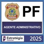 PF – (AGENTE ADMINISTRATIVO DA POLÍCIA FEDERAL + PASSO) – ESTRATÉGIA 2025