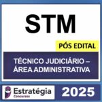 Rateio STM – POS EDITAL ( TÉCNICO JUDICIÁRIO ÁREA ADMINISTRATIVA) – ESTRATÉGIA 2025.jpeg