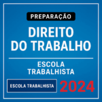 RATEIO-CURSO-COMPLETO-DE-DIREITO-DO-TRABALHO-–-ESCOLA-TRABALHISTA-2024