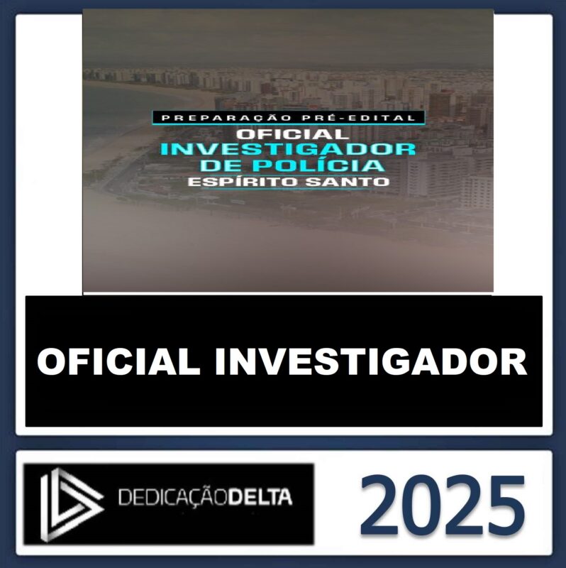 RATEIO-PC-ES-OFICIAL-INVESTIGADOR-DE-POLICIA-DO-ESPIRITO-SANTO-ESPIRITO-SANTO-DEDICACAO-DELTA-2025.jpeg
