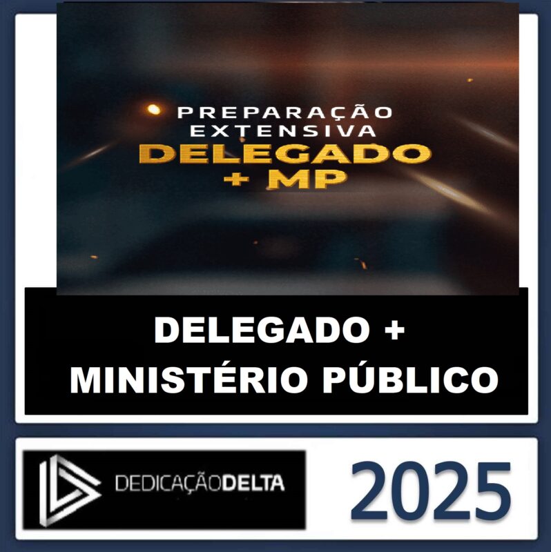RATEIO-PREPARACAO-EXTENSIVA-DELEGADO-MINISTERIO-PUBLICO-DEDICACAO-DELTA-2025.jpeg