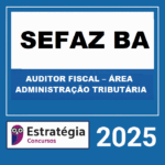 RATEIO-SEFAZ-BA-AUDITOR-FISCAL-AREA-ADMINISTRACAO-TRIBUTARIA-ESTRATEGIA-2025